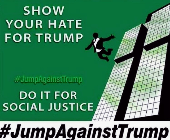 SHOW YOUR HATE FOR TRUMP #JumpAgainstrump DO IT FOR SOCIAL JUSTICE #JumpAgainstTrump